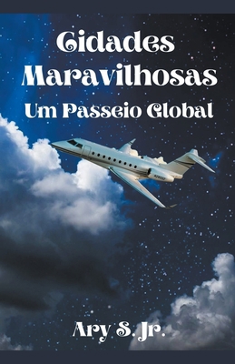 Cidades Maravilhosas Um Passeio Global [Portuguese] B0C489BQS7 Book Cover
