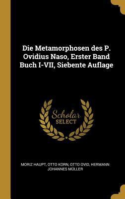 Die Metamorphosen des P. Ovidius Naso, Erster B... [German] 0274431092 Book Cover