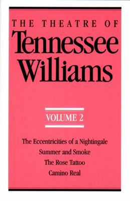 The Theatre of Tennessee Williams Volume II: Th... 0811211363 Book Cover