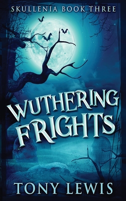 Wuthering Frights [Large Print] 4824116228 Book Cover