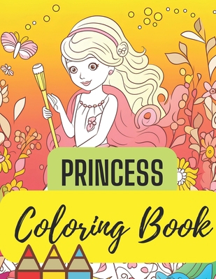 Princess Coloring Book B0C91GWG6G Book Cover