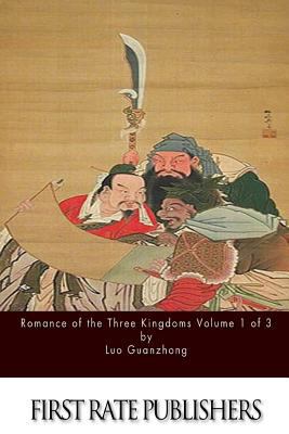 Romance of the Three Kingdoms Volume 1 of 3 1523895225 Book Cover