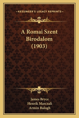 A Romai Szent Birodalom (1903) [Hungarian] 1168146984 Book Cover