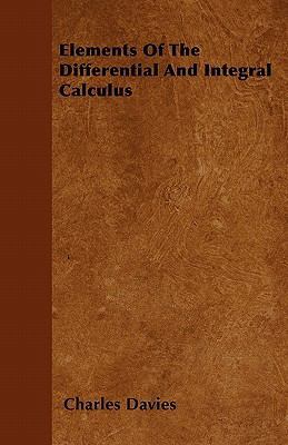 Elements Of The Differential And Integral Calculus 144605277X Book Cover