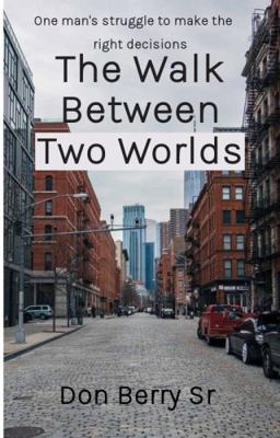 Paperback Walk Between Two Worlds Book