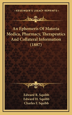 An Ephemeris of Materia Medica, Pharmacy, Thera... 1164805274 Book Cover