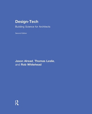 Design-Tech: Building Science for Architects 0415817846 Book Cover