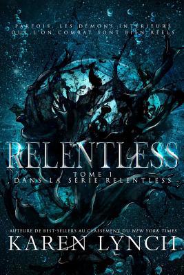 Relentless (French version) [French] 0997990120 Book Cover