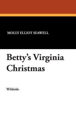 Betty's Virginia Christmas 1479411914 Book Cover