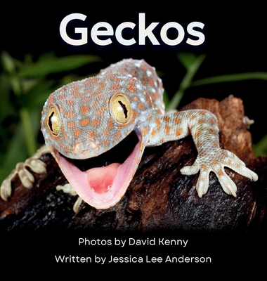 Geckos: Get to Know More About These Vocal Liza... 1964078555 Book Cover