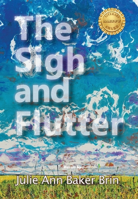 The Sigh and Flutter 1960462733 Book Cover