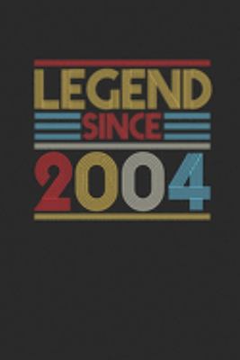 Legend Since 2004: Dotted Bullet Notebook (6 x 9 - 120 pages) Birthday Themed Notebook for Daily Journal, Diary, and Gift 1697301290 Book Cover