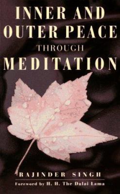 Inner and Outer Peace Through Meditation 1852309490 Book Cover