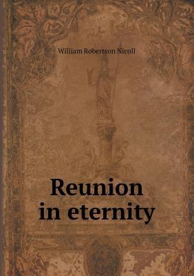 Reunion in eternity 5518506139 Book Cover