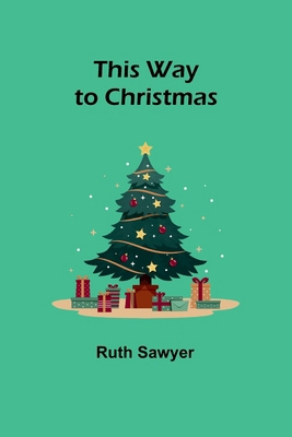 This Way to Christmas 9357944400 Book Cover