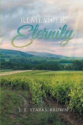 Remember Eternity: Great Is Thy Faithfulness 1638124027 Book Cover