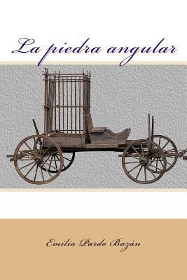 La piedra angular [Spanish] 1978357168 Book Cover