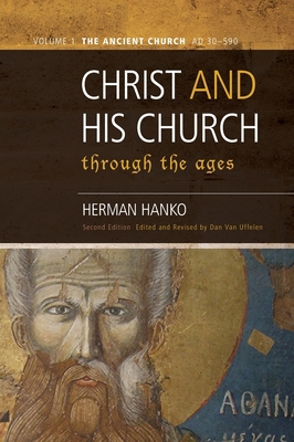 Christ and His Church Through the Ages: Volume ... 1944555757 Book Cover