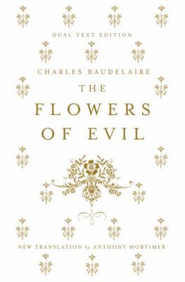 The Flowers of Evil: Dual Language and New Vers... 1847495745 Book Cover