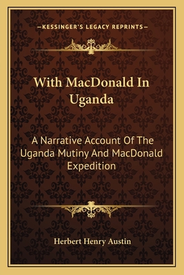 With MacDonald In Uganda: A Narrative Account O... 116362358X Book Cover