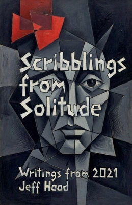 Scribblings from Solitude: Writings from 2021 B0GSXL4PRX Book Cover