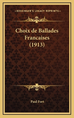 Choix de Ballades Francaises (1913) [French] 1168627559 Book Cover