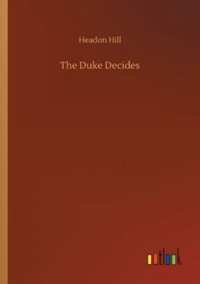 The Duke Decides 3752329815 Book Cover