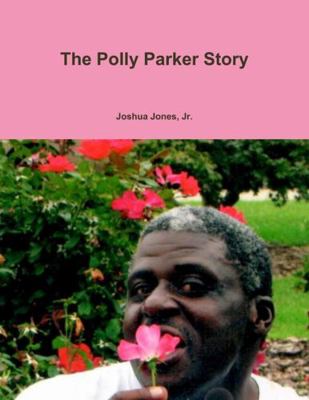 The Polly Parker Story 1329800311 Book Cover