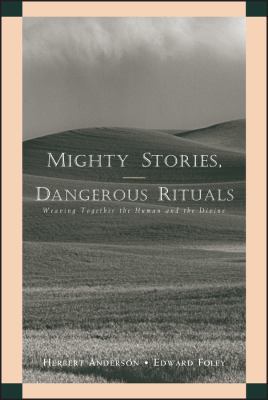 Mighty Stories, Dangerous Rituals: Weaving Toge... 0787956481 Book Cover