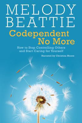Codependent No More: How to Stop Controlling Ot... 1419381229 Book Cover