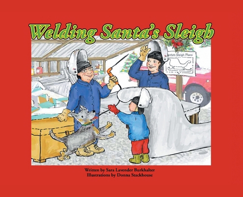 Welding Santa's Sleigh 166293338X Book Cover