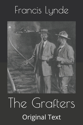 The Grafters: Original Text B086FY1LP3 Book Cover