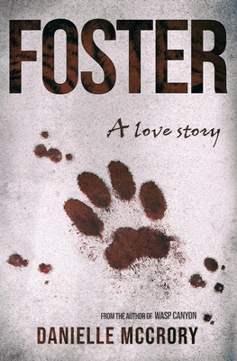 Foster: A Love Story 173770434X Book Cover