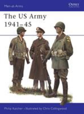 The US Army 1941-45 B001W0WFVE Book Cover