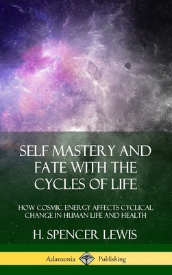 Self Mastery and Fate with the Cycles of Life: ... 0359045235 Book Cover