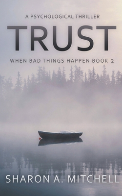 Trust: A Psychological Thriller 1988423465 Book Cover