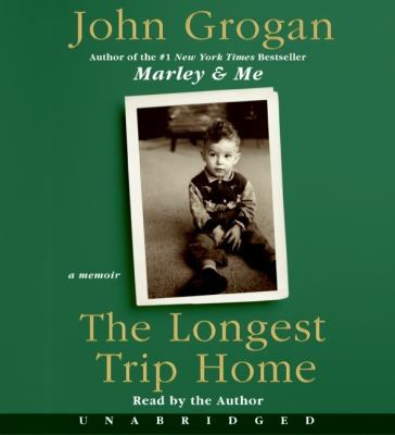 The Longest Trip Home 006172629X Book Cover