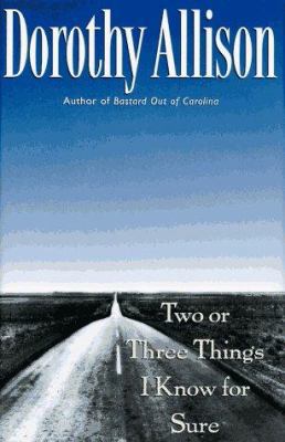 Two or Three Things I Know for Sure 0525939210 Book Cover