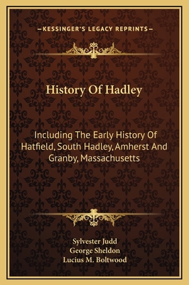 History Of Hadley: Including The Early History ... 1169374271 Book Cover