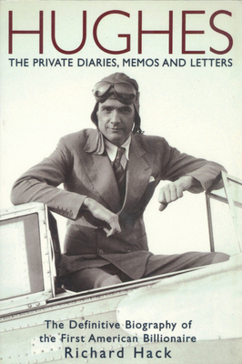 Hughes: The Private Diaries, Memos and Letters 159777510X Book Cover