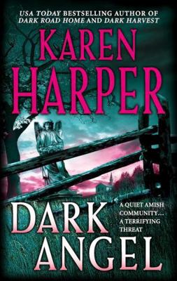 Dark Angel (Maplecreek Amish Trilogy #3) 0739454552 Book Cover
