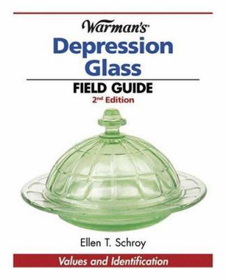 Warman's Depression Glass Field Guide: Values A... 089689164X Book Cover