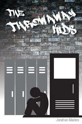 The Throwaway Kids 1517024919 Book Cover