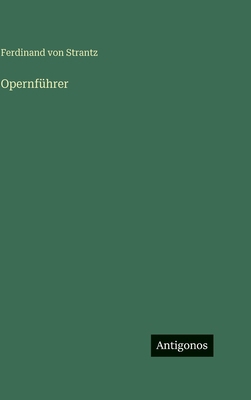 Opernführer [German] 3566114316 Book Cover