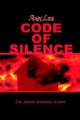 Code of Silence: The Andre Coppage Story 1410740285 Book Cover