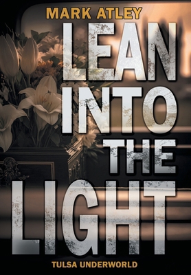 Lean into the Light B0GTPMDVL1 Book Cover