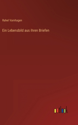Ein Lebensbild aus ihren Briefen [German] 3368405594 Book Cover