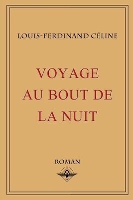 Voyage au bout de la nuit [French] 1648580319 Book Cover