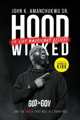 Hoodwinked: 10 Lies Americans Believe and the T... 1684516927 Book Cover