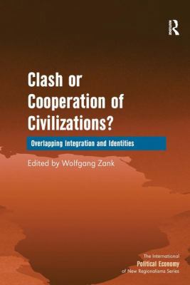 Clash or Cooperation of Civilizations?: Overlap... 075467407X Book Cover